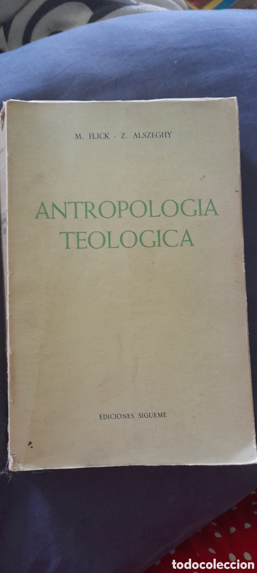 Libros de segunda mano: Antropologia teol&oacute;gica. M. Flick Z. Alszeghy