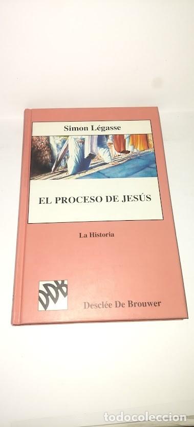Libros de segunda mano: Simon L&eacute;gasse - El proceso de Jes&uacute;s - La Historia - Descl&eacute;e De Brouwer 1995 - ISBN 8433011138