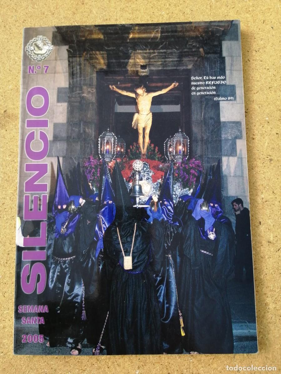 Libros de segunda mano: SILENCIO. SEMANA SANTA 2005