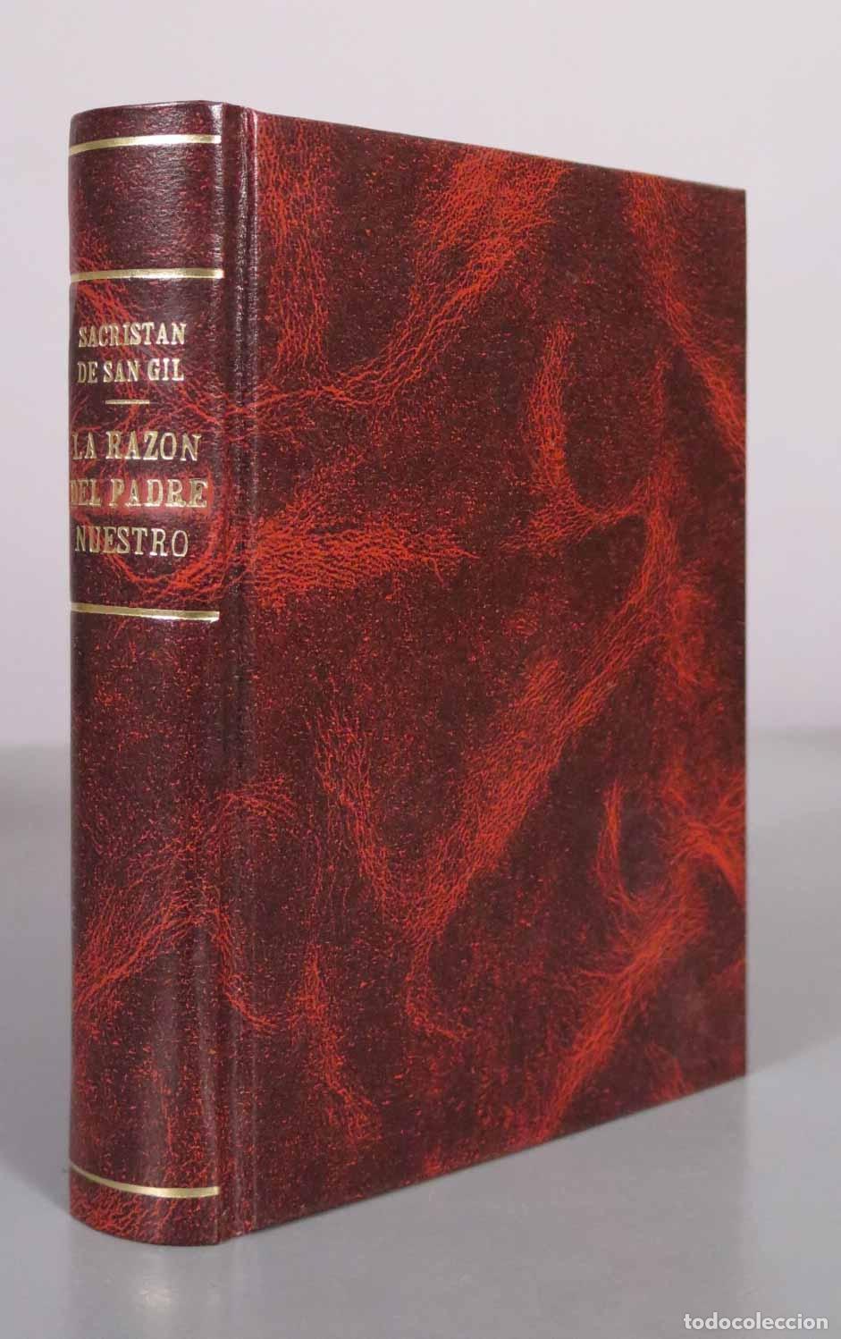 Libros de segunda mano: A Raz&oacute;n del Padre Nuestro - Gabriel Sacrist&aacute;n de San Gil - DEDICADO AUTOGRAFO AUTOR