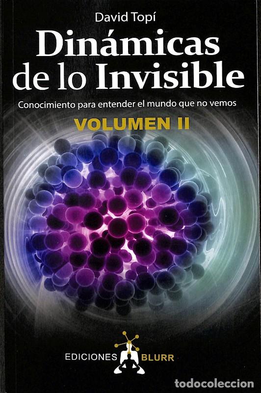 Libros de segunda mano: Din&aacute;micas de Lo Invisible Vol. 2: Conocimiento para Entender el Mundo Que No Vemos - David Top&iacute;