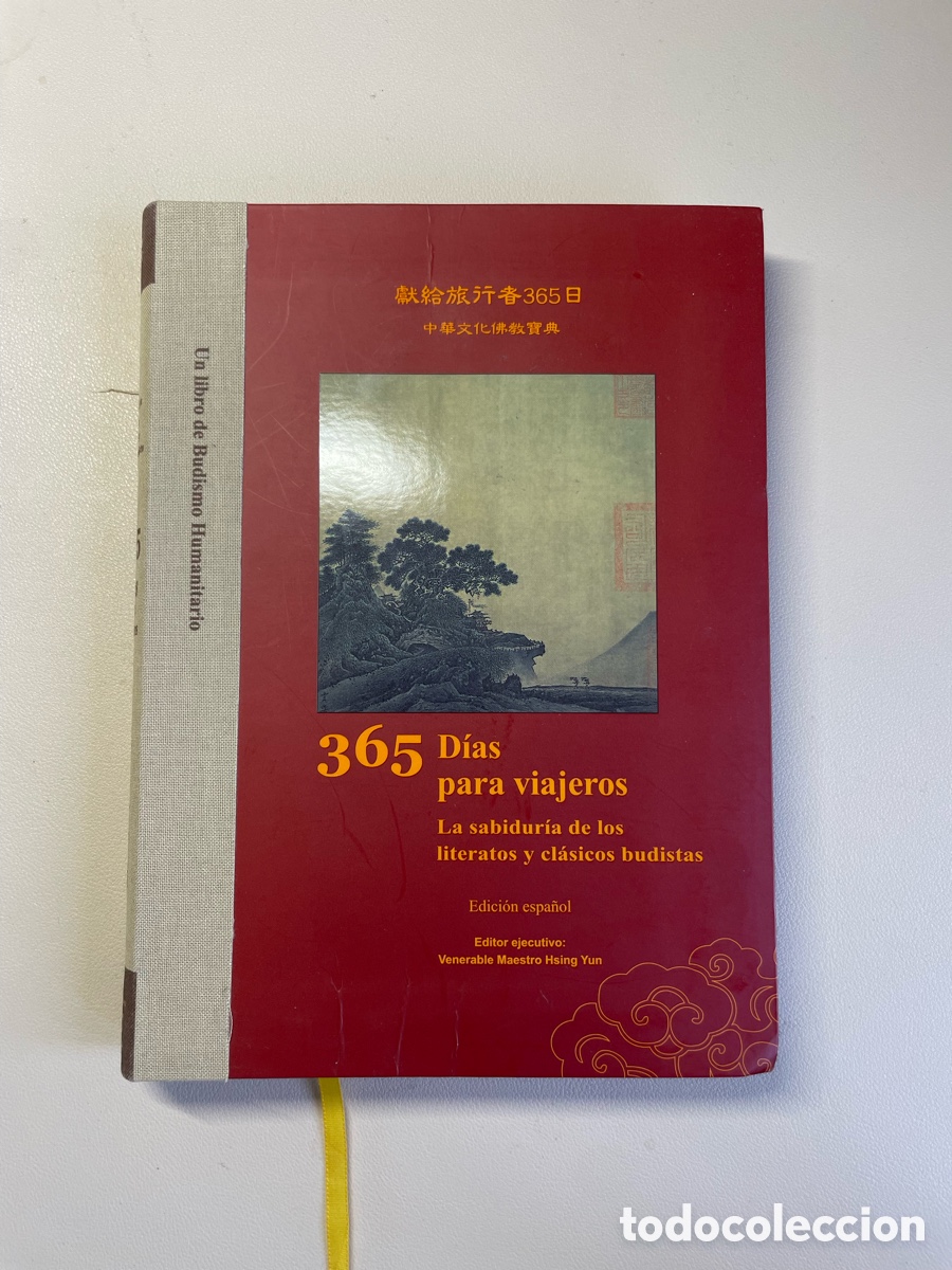 Libros de segunda mano: 365 d&iacute;as para viajeros la sabidur&iacute;a de los literatos y cl&aacute;sicos budistas. Hsing Yun