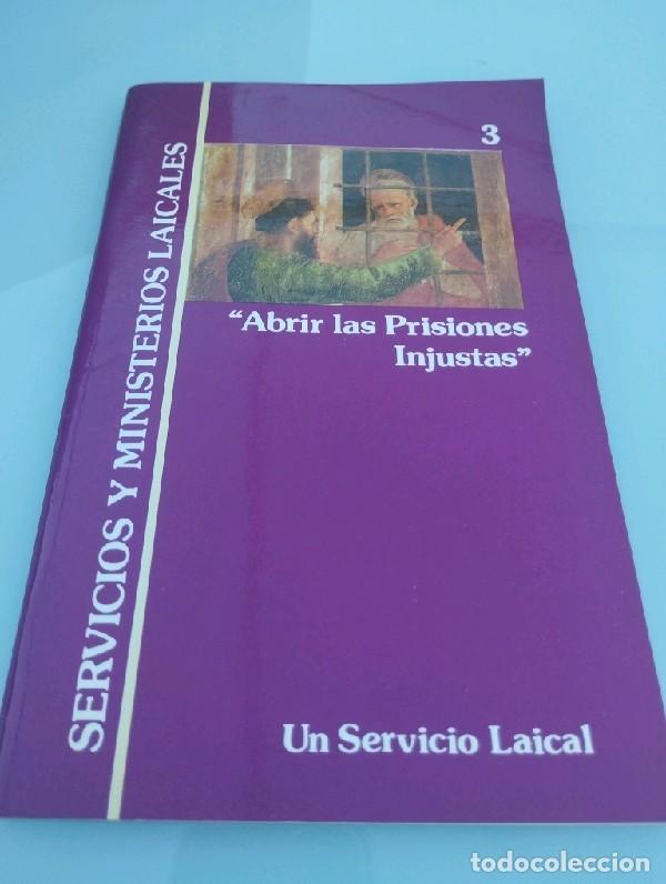 Libros de segunda mano: Abrir las Prisiones Injustas. Un Servicio Laical