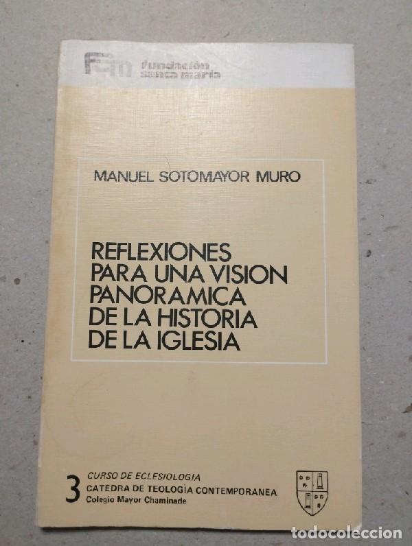 Libros de segunda mano: Reflexiones para una visi&oacute;n panor&aacute;mica de la historia de la Iglesia