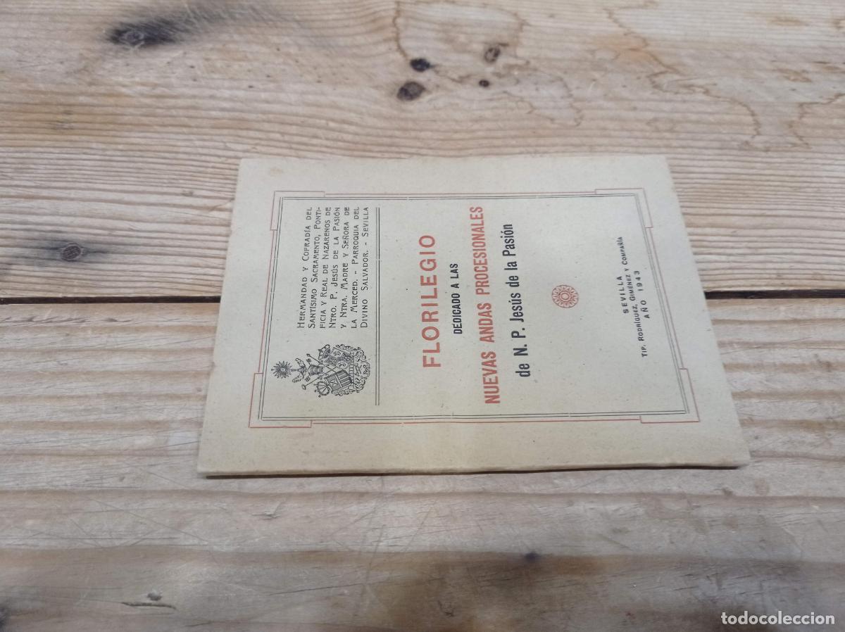 Libros de segunda mano: 1943 - Florilegio dedicado a las nuevas andas procesionales de N. P. Jes&uacute;s de la Pasi&oacute;n