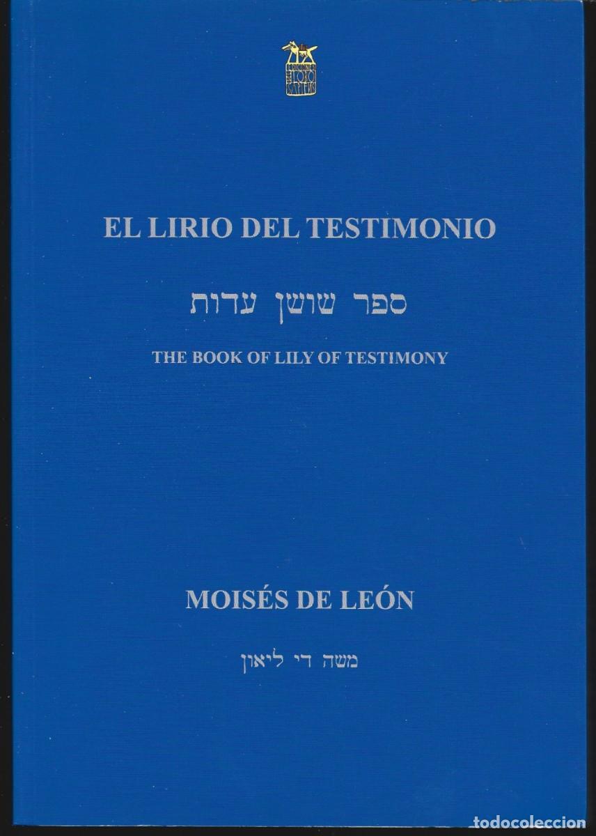 Libros de segunda mano: MOIS&Eacute;S DE LE&Oacute;N : El Lirio del Testimonio / The Book of Lily of Testimony. Edici&oacute;n de Antonio Reguera