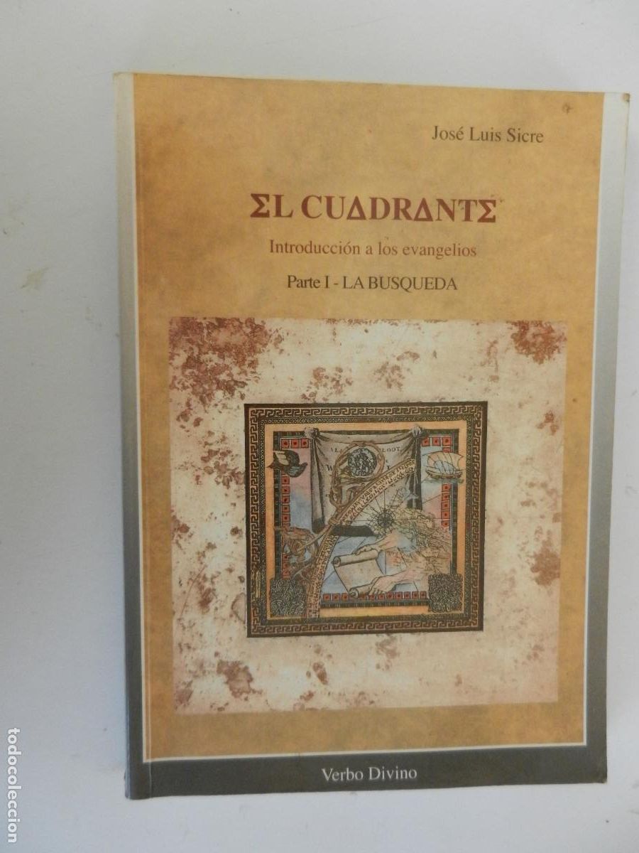 Libros de segunda mano: EL CUADRANTE - INTRODUCCI&Oacute;N A LOS EVANGELIOS - PARTE I -LA BUSQUEDA - JOSE LUIS SICRE -VERBO DIVINO-