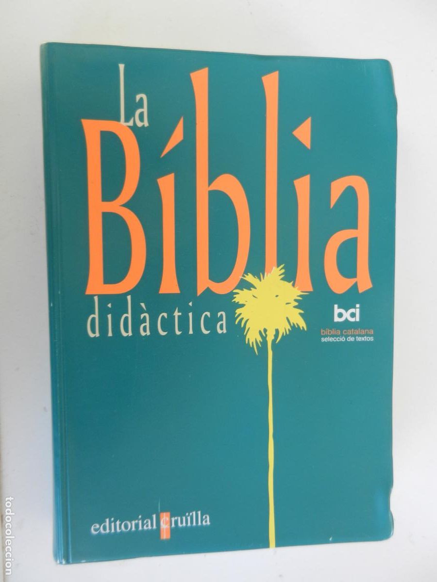 Libros de segunda mano: LA BIBLIA DIDACTICA - BCI - EDITORIAL CRUILLA - BIBLIA CATALANA -2004