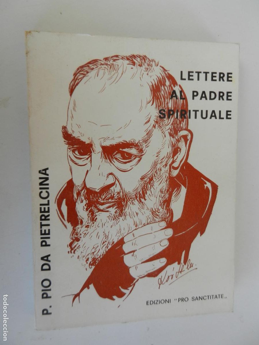 Libros de segunda mano: LETTERE AL PADRE SPIRITUALE - P. PIO DA PIETRELCINA - EDIZIONE PRO SANCTITATE - 1975