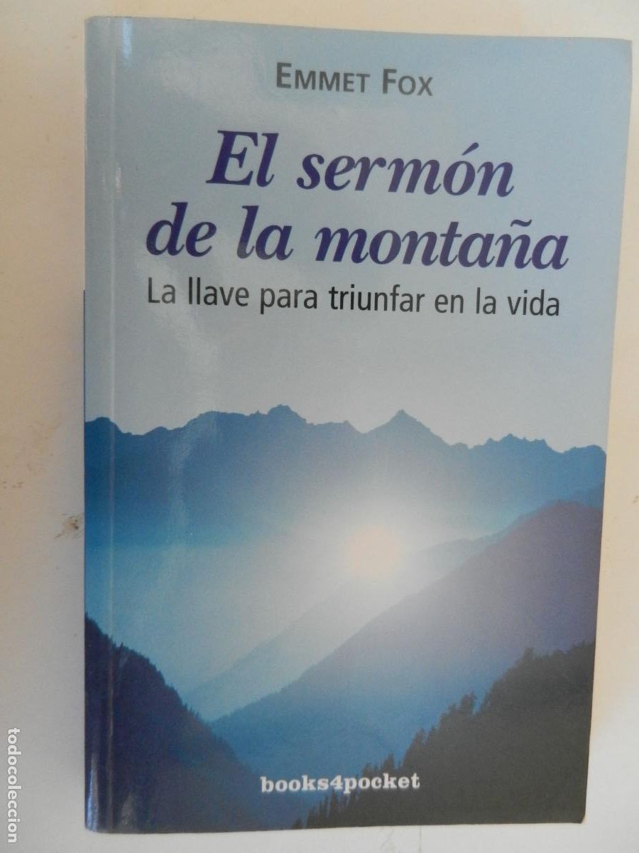 Libros de segunda mano: EL SERM&Oacute;N DE LA MONTA&Ntilde;A-LA LLAVE PARA TRIUNFAR EN LA VIDA-EMMET FOX-EDICIONES OBEBELISCO 2012.