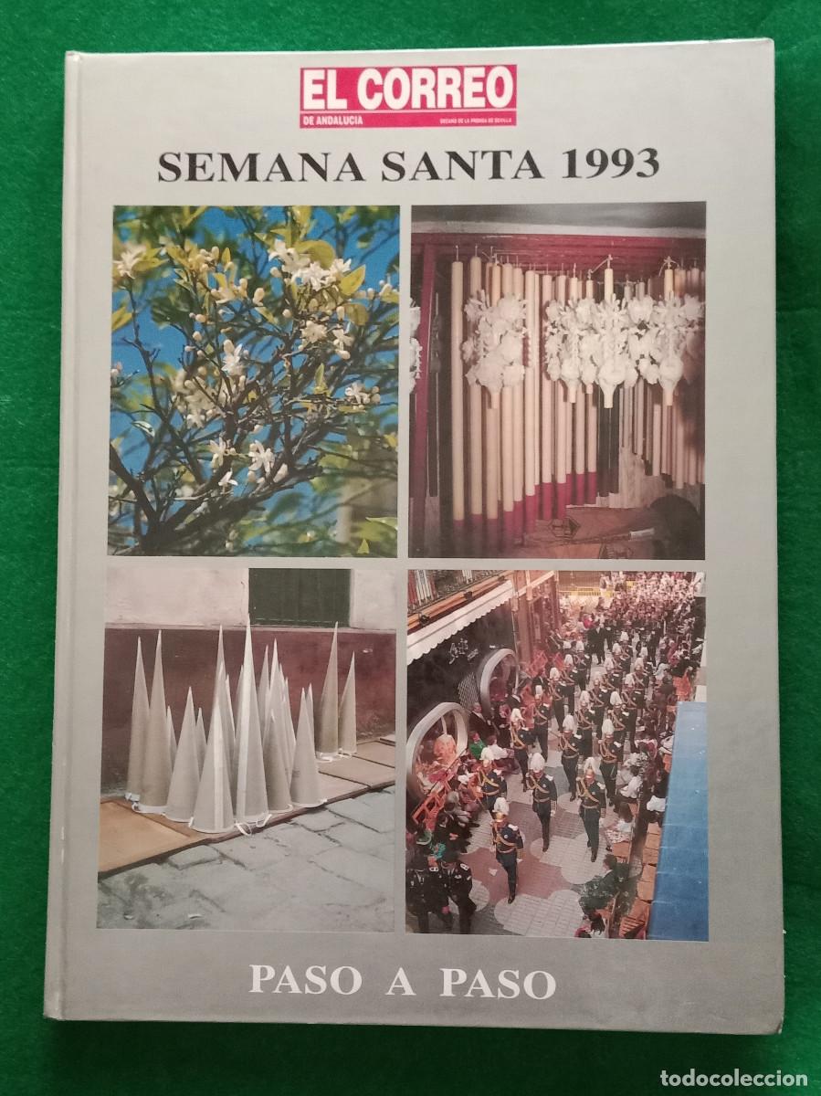 Libros de segunda mano: Semana Santa, 1993 - Paso a Paso - Edit. El Correo de Andalucia
