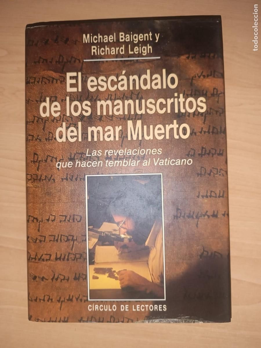 Libros de segunda mano: El esc&aacute;ndalo de los manuscritos del mar Muerto - M. Baigent y R. Leigh (C&iacute;rculo de Lectores)