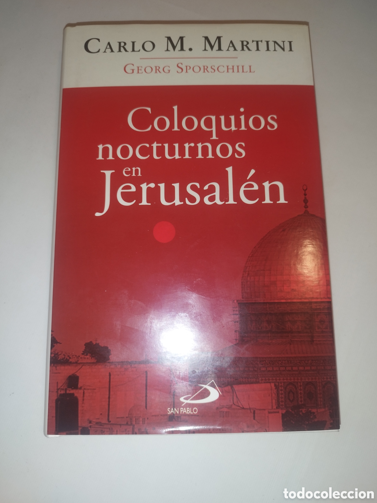 Libros de segunda mano: CARLO M. MARTINI: COLOQUIOS NOCTURNOS EN JERUSALEN. SOBRE EL RIESGO DE LA FE.SAN PABLO 2008 1&ordf;ED