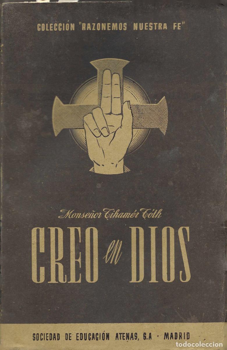 Libros de segunda mano: Religi&oacute;n. Creo en Dios. Colecci&oacute;n &ldquo;Razonemos nuestra Fe&rdquo;