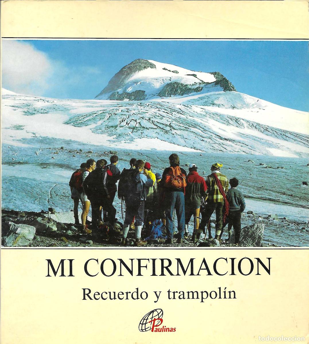 Libros de segunda mano: Mi Confirmaci&oacute;n. Recuerdo y trampol&iacute;n