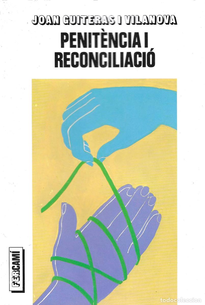 Libros de segunda mano: Religi&oacute;n. Penit&egrave;ncia i Reconciliaci&oacute;