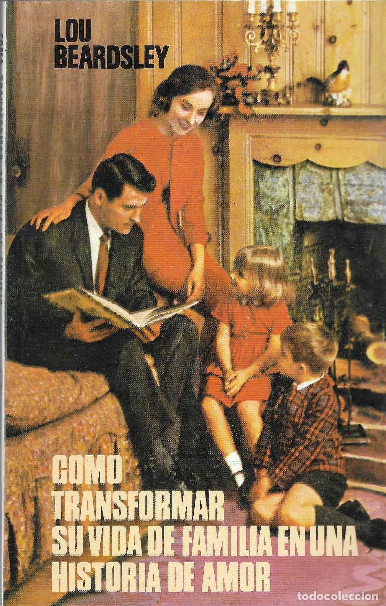 Libros de segunda mano: Religi&oacute;n. Como transformar su vida de familia en una historia de Amor
