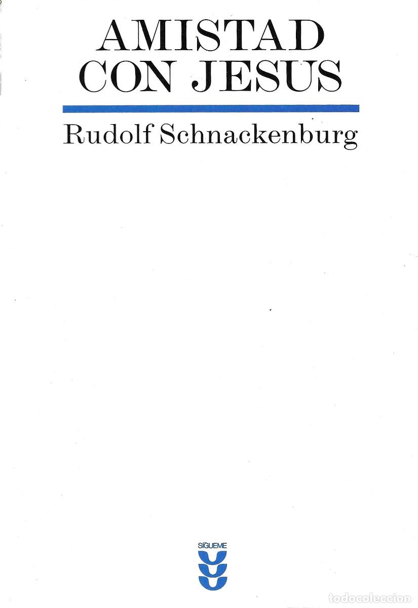 Libros de segunda mano: Rudolf Schnackenburg: Amistad con Jes&uacute;s