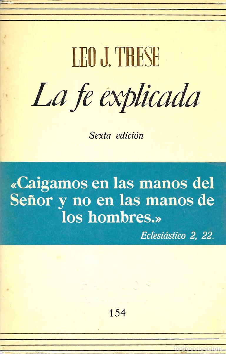 Libros de segunda mano: Religi&oacute;n. La fe explicada