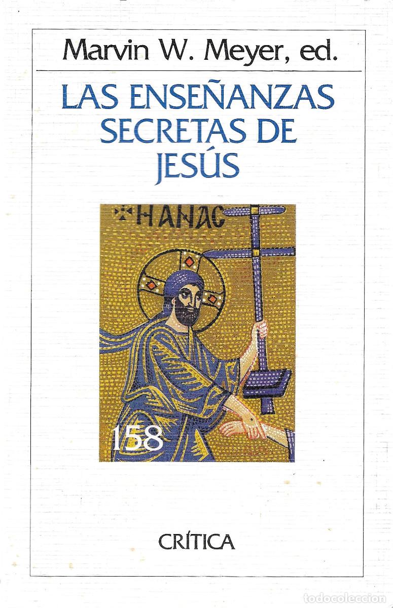 Libros de segunda mano: Religi&oacute;n. Las ense&ntilde;anzas secretas de Jes&uacute;s