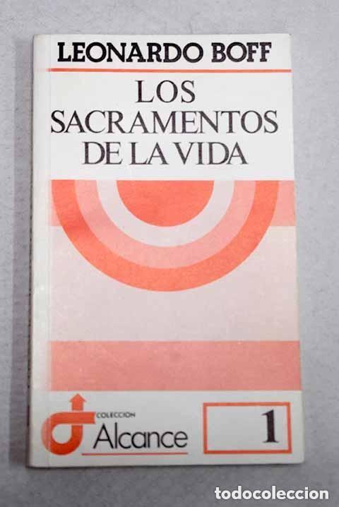 Libros de segunda mano: Los sacramentos de la vida.- Boff, Leonardo - Foto 1