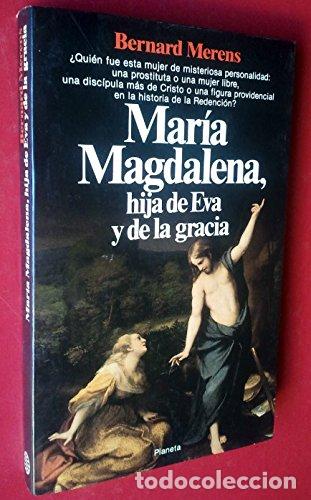 Libros de segunda mano: Mar&iacute;a Magdalena, hija de Eva y de la Gracia