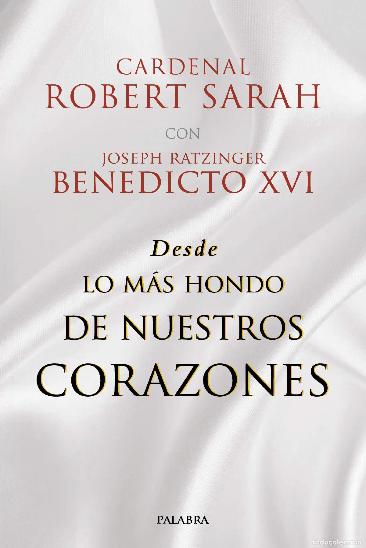 Second hand books: Desde lo m&aacute;s hondo de nuestros corazones (Mundo y Cristianismo)