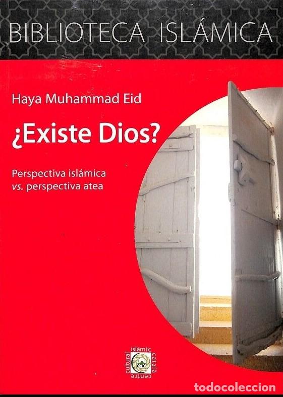 Libros de segunda mano: &iquest;Existe Dios? Perspectiva isl&aacute;mica vs. perspectiva atea - Haya Muhammad Eid -