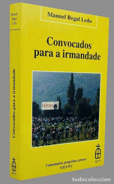 Livros em segunda m&atilde;o: CONVOCADOS PARA A IRMANDADE. COMENTARIOS PREGARIAS E PRECES. EVANGELIO. SEPT. GALICIA.