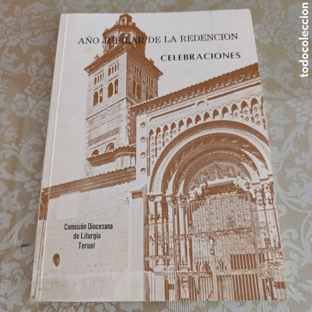 Libros de segunda mano: libro Comisi&oacute;n Diocesana de Liturgia de Teruel sobre celebraciones del A&ntilde;o Jubilar de la Redenci&oacute;n