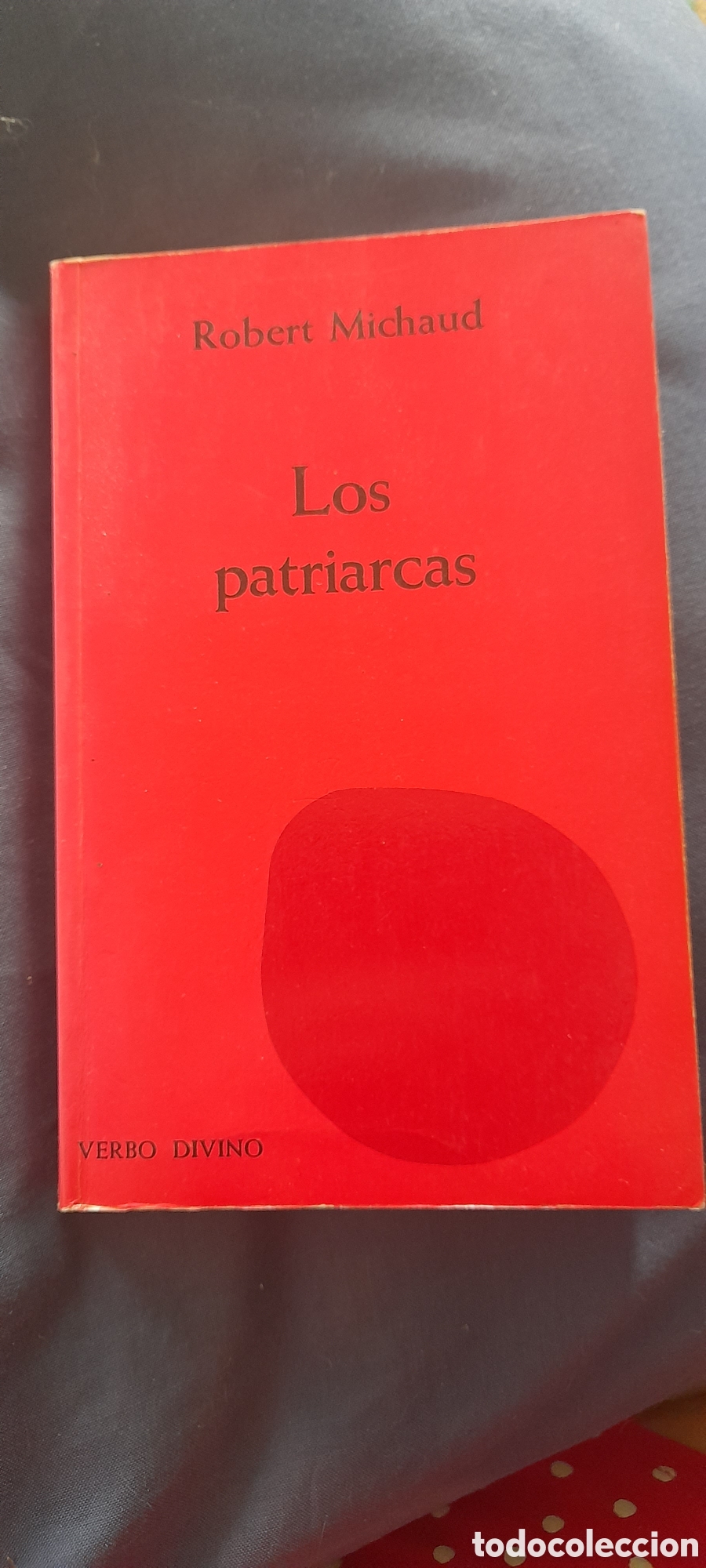 Libros de segunda mano: Los patriarcas. Robert Michaud