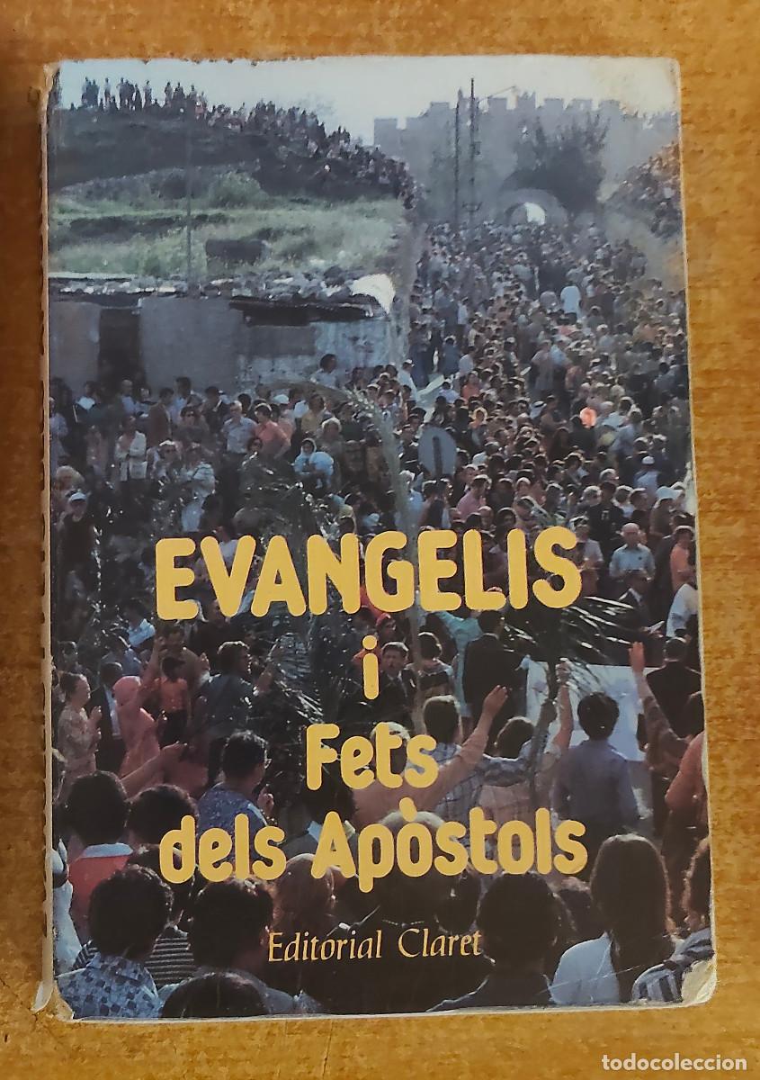 Libros de segunda mano: Este libro es una edici&oacute;n antigua de &rdquo;Evangelis i Fets dels Ap&ograve;stols&rdquo; publicada por Editorial Claret