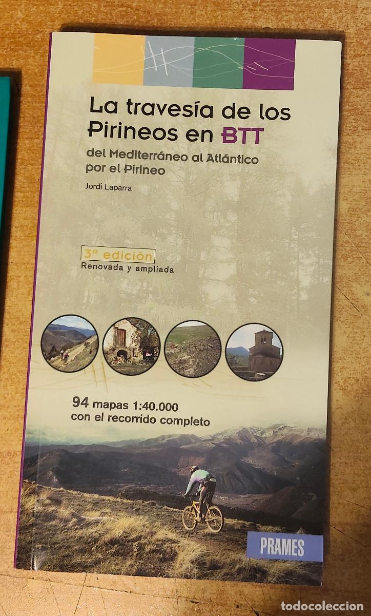 Libros de segunda mano: La traves&iacute;a de los Pirineos en BTT, del Mediterr&aacute;neo al Atl&aacute;ntico por el Pirineo
