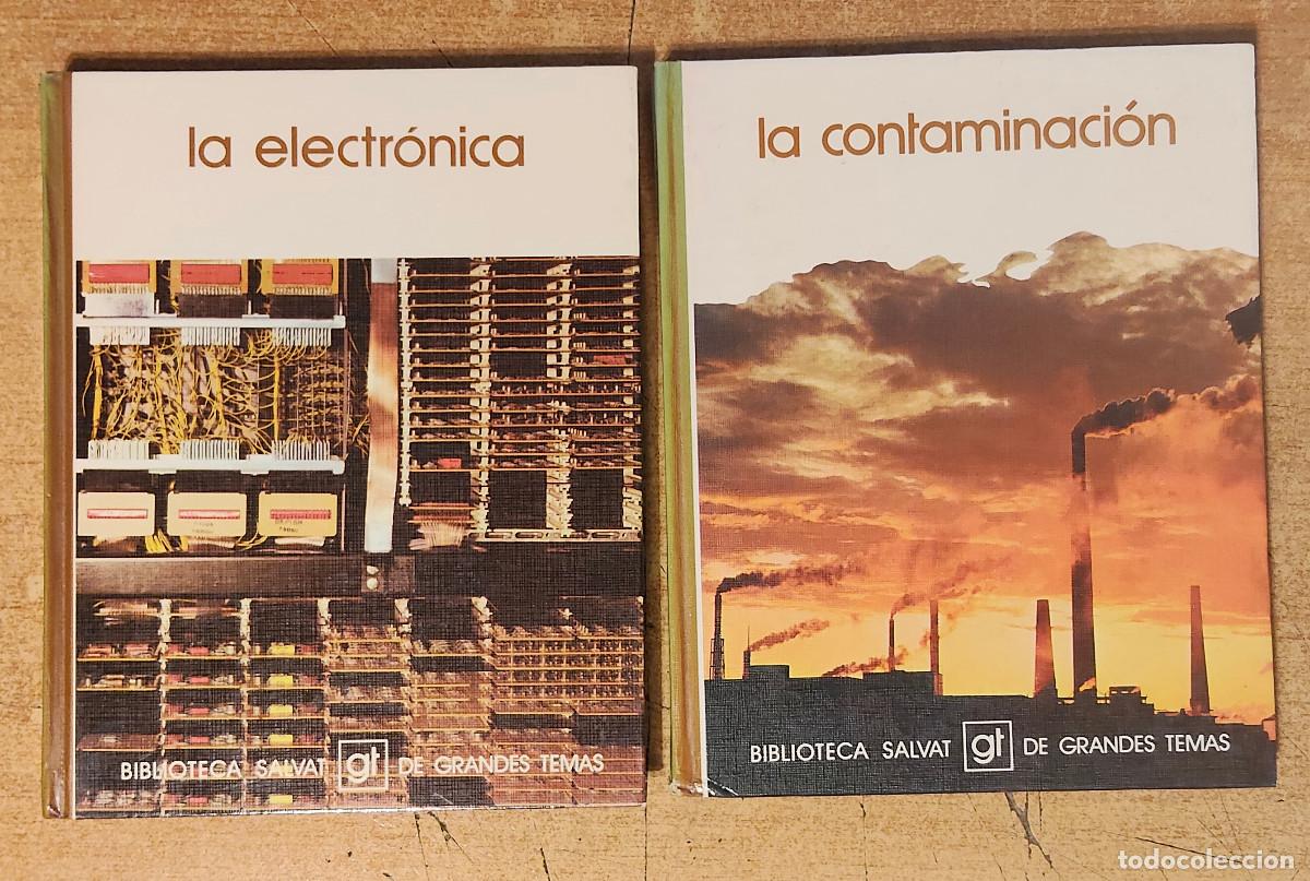 Libros de segunda mano: la contaminaci&oacute;n + la electronica - biblioteca salvat de grandes temas - 2 libros gt 1973