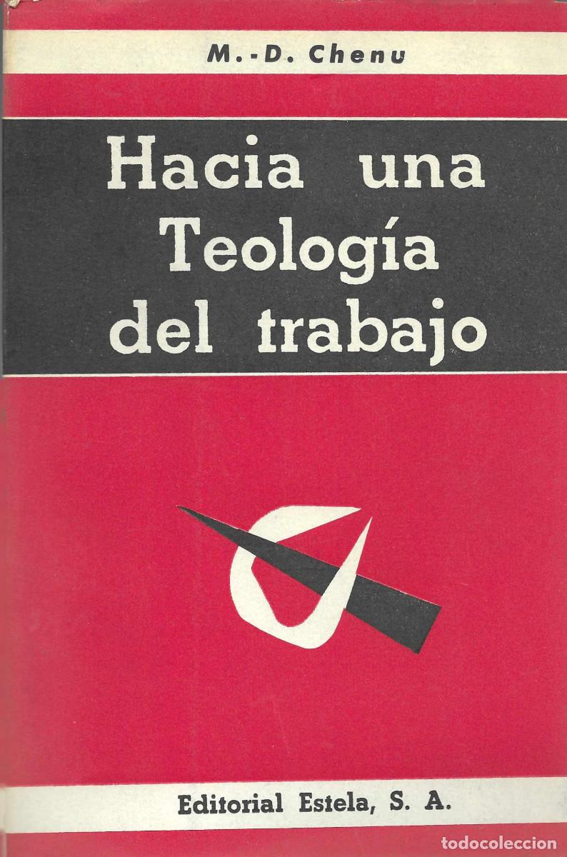 Libros de segunda mano: Religi&oacute;n. Hacia una Teolog&iacute;a del trabajo