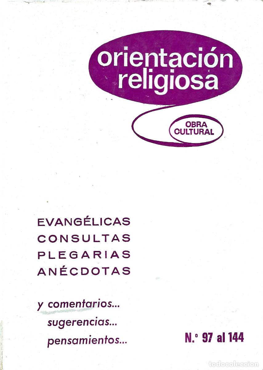 Libros de segunda mano: Religi&oacute;n. Orientaci&oacute;n religiosa. N&uacute;meros 97 al 144