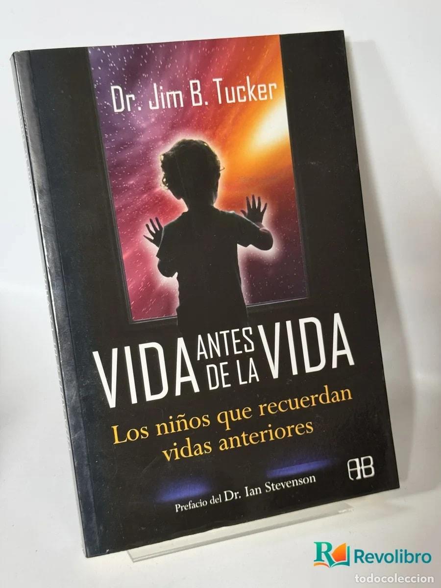 Libros de segunda mano: Vida Antes de la Vida - Dr. Jim B. Tucker