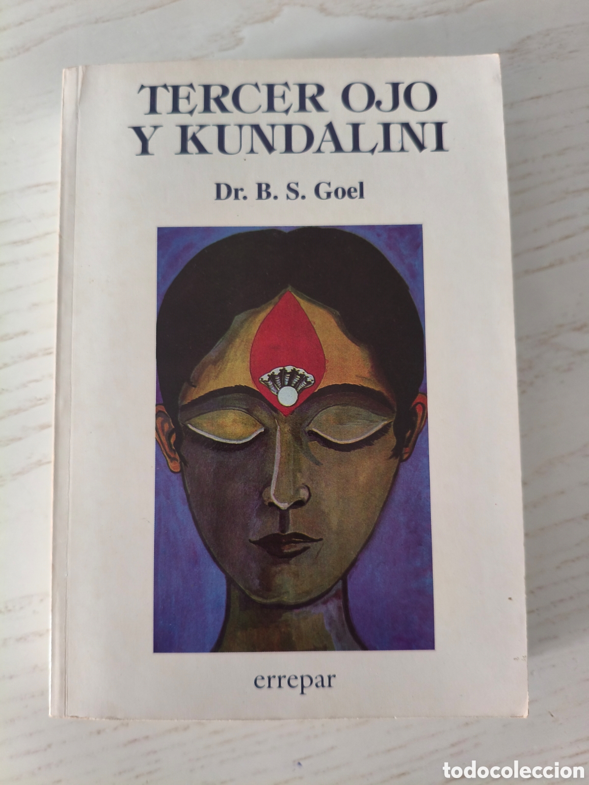 Libri di seconda mano: TERCER OJO Y KUNDALINI DR. B.S. GOEL ERREPAR 1997