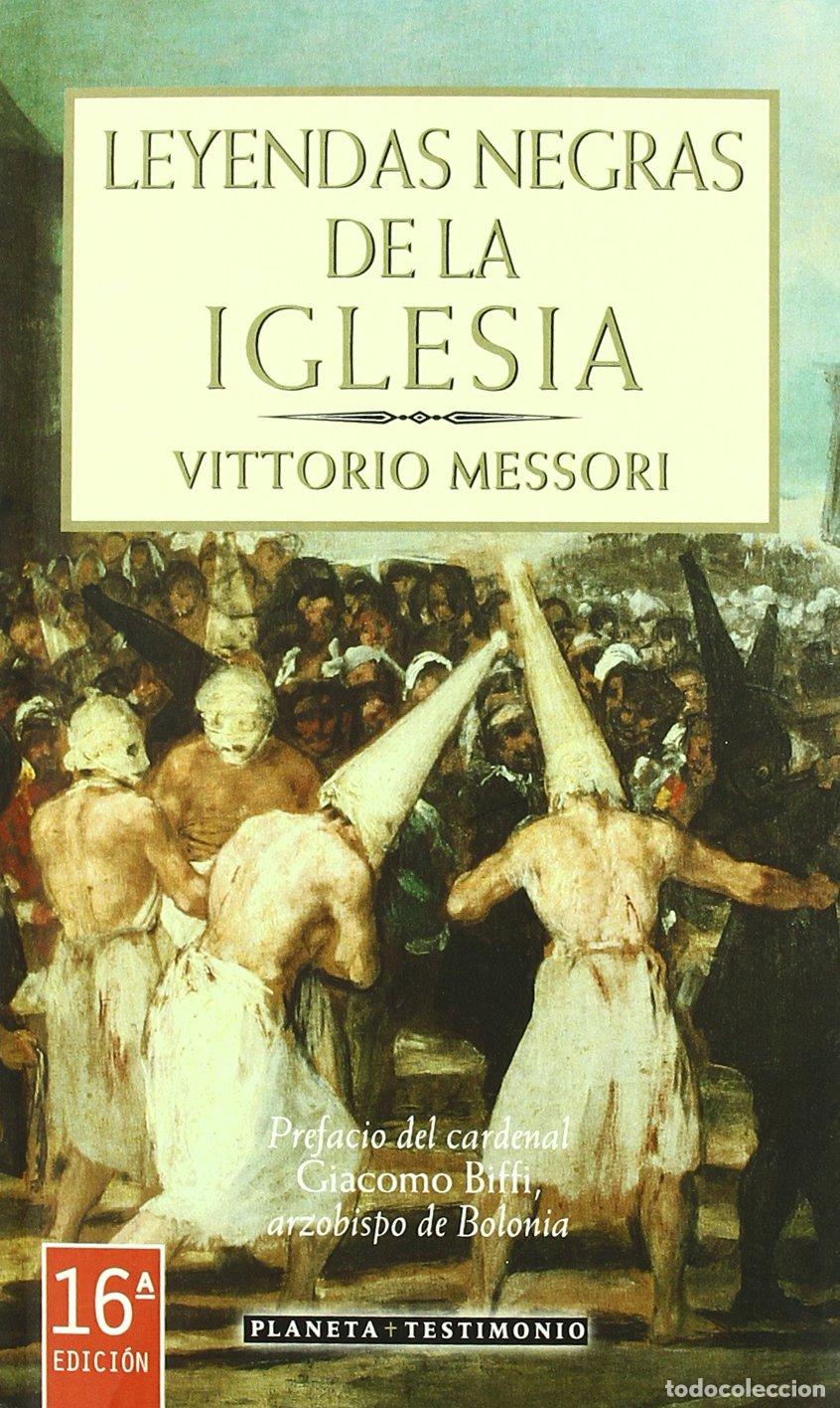 Libros de segunda mano: LEYENDAS NEGRAS DE LA IGLESIA (TESTIMONIO)