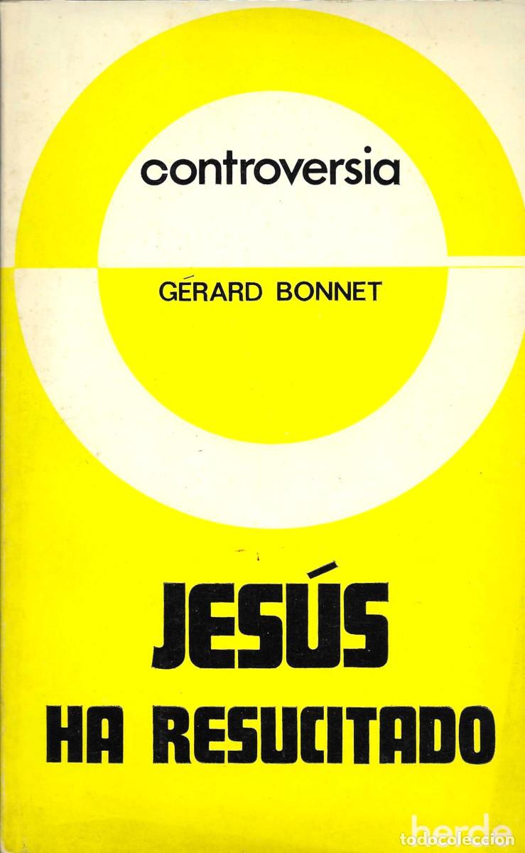 Libros de segunda mano: Religi&oacute;n. Controversia. Jes&uacute;s ha Resucitado