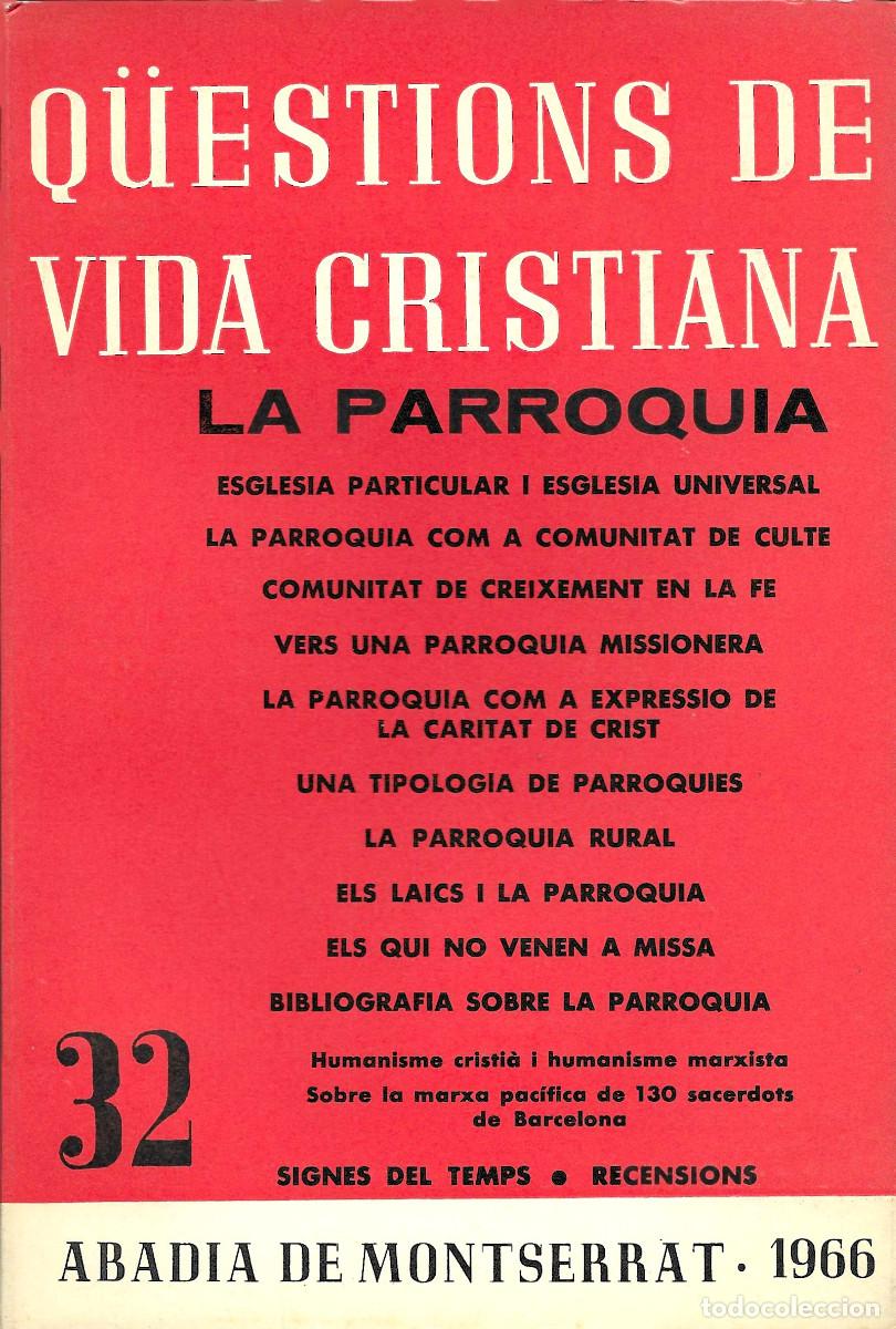 Libros de segunda mano: Religi&oacute;n. Q&uuml;estions de vida cristiana. La Parr&ograve;quia. [Cuestiones de vida cristiana. La Parroquia]