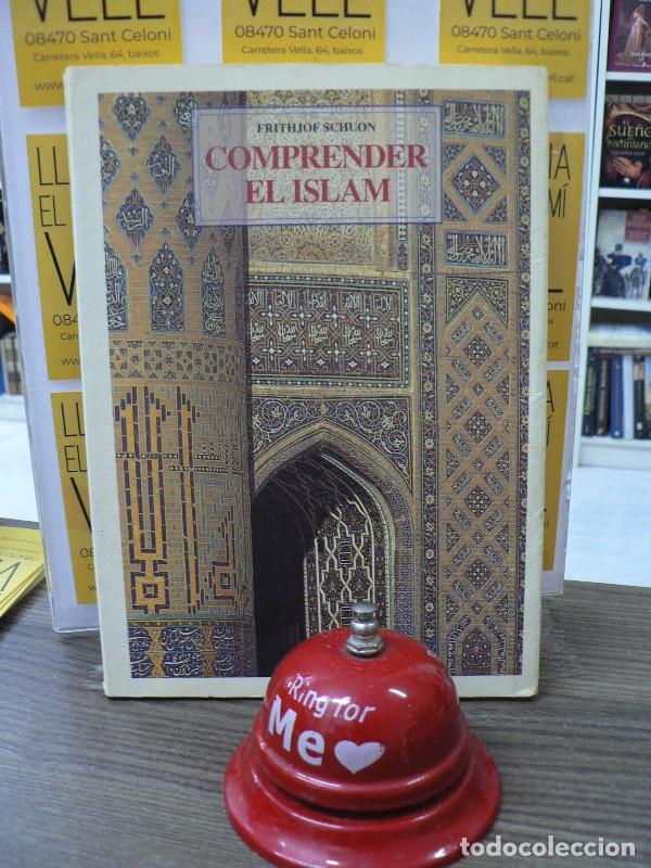 Libros de segunda mano: Comprender el Islam - Frithjof Schuon - Jos&eacute; J. de Ola&ntilde;eta, Editor - Tradici&oacute;n Un&aacute;nime, N&ordm; 30