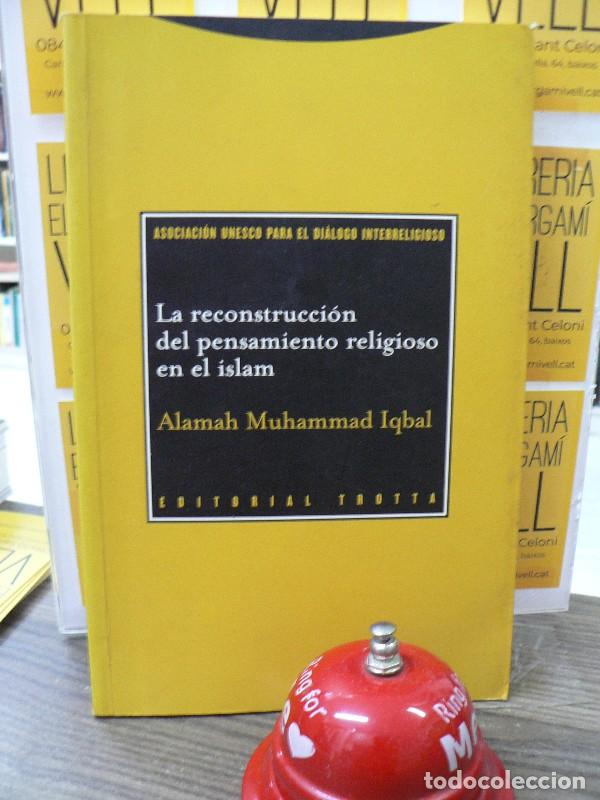 Libros de segunda mano: La Reconstrucci&oacute;n del Pensamiento Religioso en el Islam - Iqbal, Alamah Muhammad - Editorial Trotta