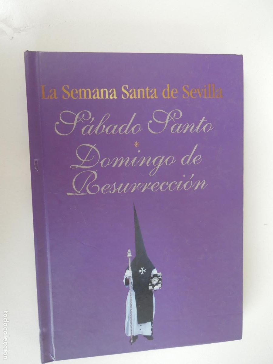 Libros de segunda mano: LA SEMANA SANTA DE SEVILLA - S&Aacute;BADO SANTO-DOMINGO DE RESURRECCI&Oacute;N - VOL. 8-EDICIONES TARTESSOS 2010.