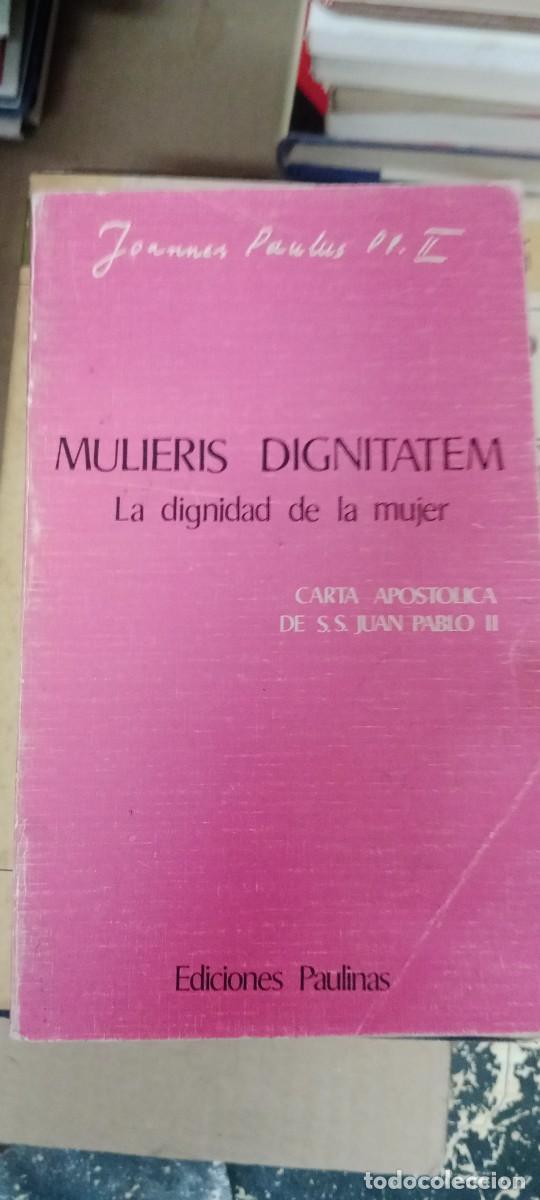 Libros de segunda mano: Joannes Paulus PP. I. MULIERIS DIGNITATEM. La dignidad de la mujer. CARTA APOSTOLICA DE LIBRO M-REP