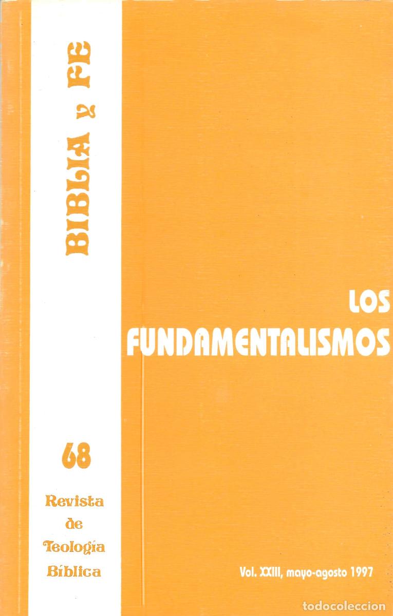 Libros de segunda mano: Religi&oacute;n. B&iacute;blia y Fe. Los Fundamentalismos