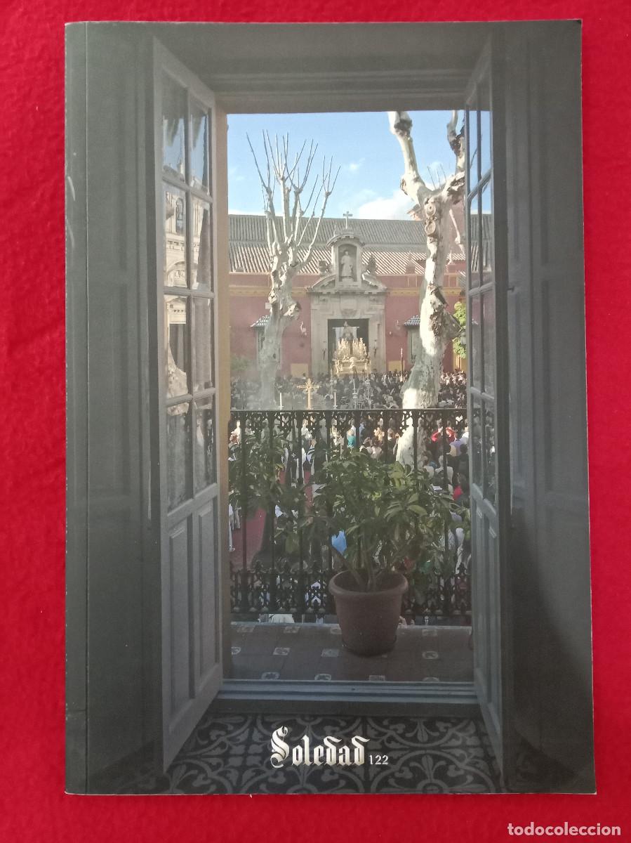 Libros de segunda mano: Bolet&iacute;n - Hermandad de La Soledad de San Lorenzo - N&ordm;. 122 - Diciembre, 2017
