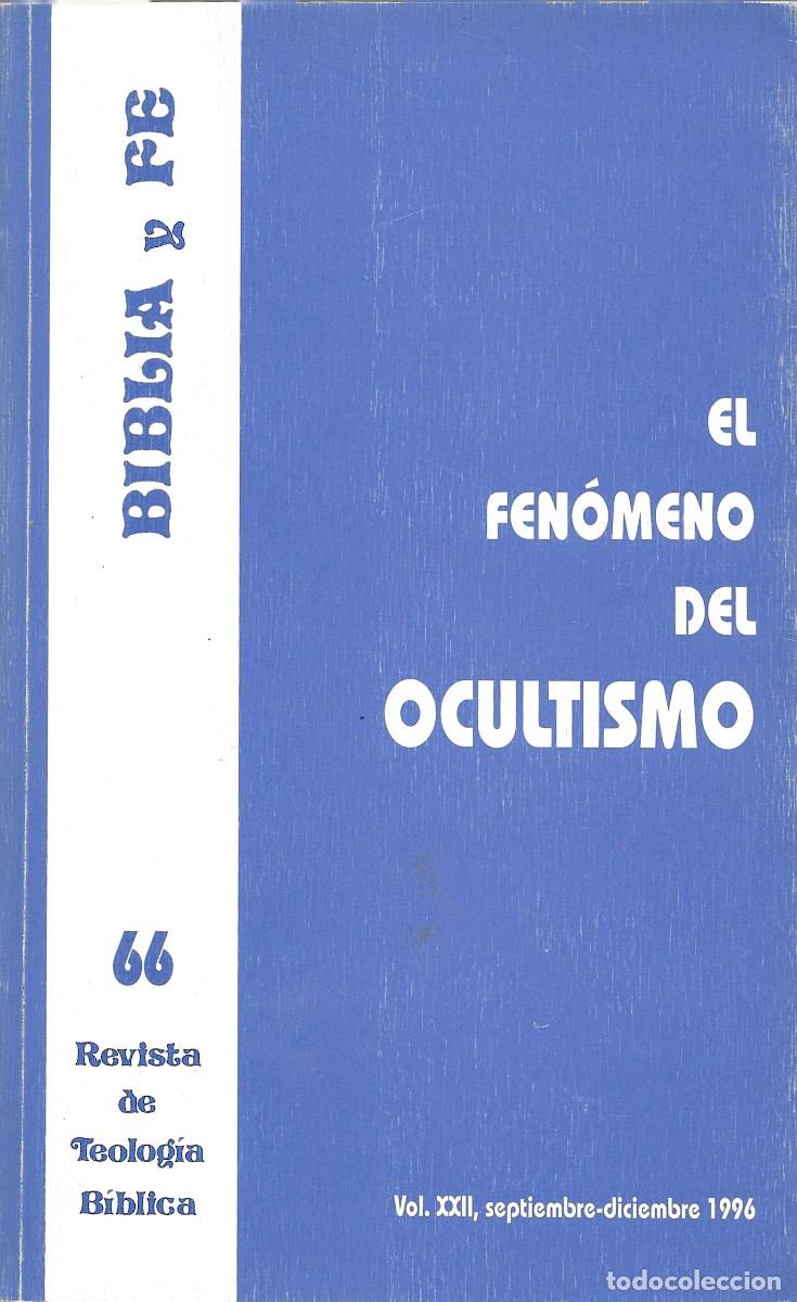 Libros de segunda mano: Religi&oacute;n. B&iacute;blia y Fe. El fen&oacute;meno del ocultismo