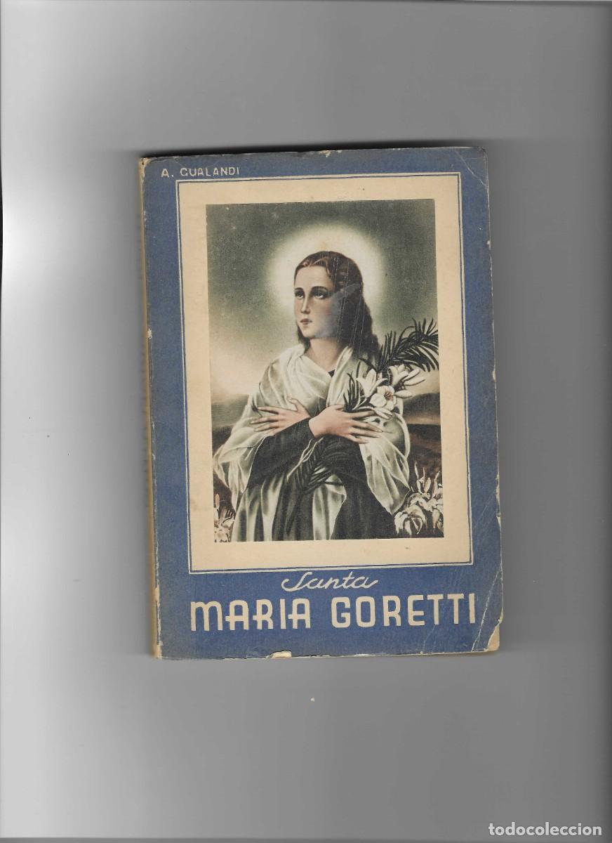 Livros em segunda m&atilde;o: A. GUALANDI: SANTA MARIA GORETTI