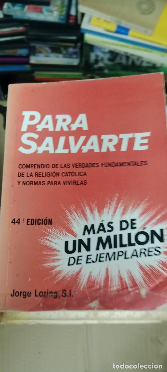 Libri di seconda mano: PARA SALVARTE JORGE LORING LIBRO M-58